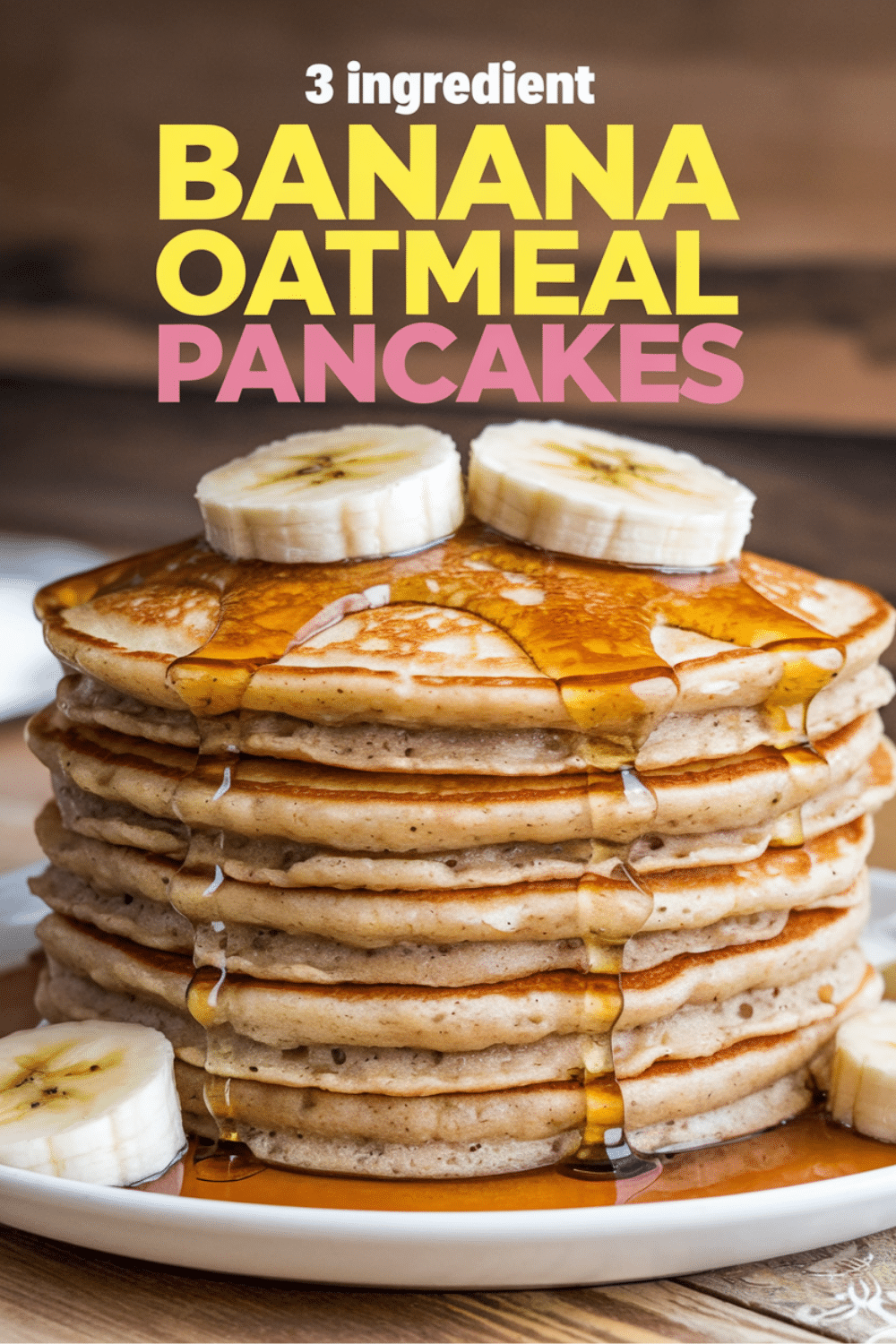 3 Ingredient Banana Oatmeal Pancakes